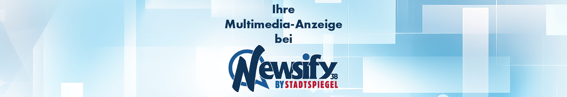 Newsify38 Sponsored Post Multimedia Anzeige